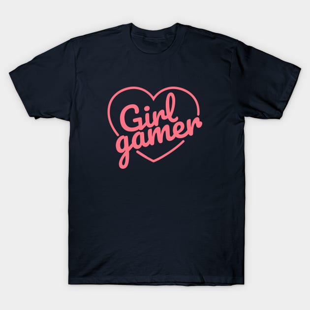 Girl Gamer T-Shirt by LoenaStudio